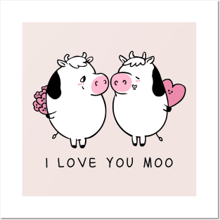 I Love You Moo Posters and Art